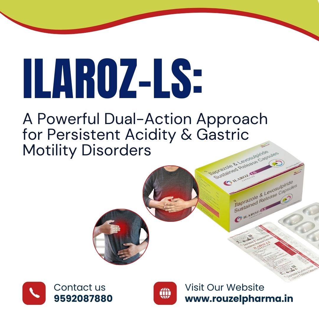 ILAROZ-LS: A Powerful Dual-Action Approach for Persistent Acidity & Gastric Motility Disorders