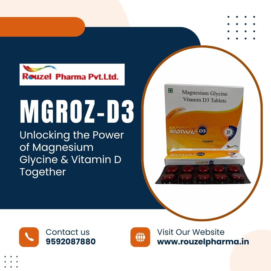 MGROZ-D3 – Unlocking the Power of Magnesium Glycine & Vitamin D Together: