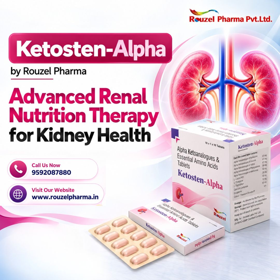 Ketosten-Alpha by Rouzel Pharma: Advanced Renal Nutrition Therapy for Kidney Health